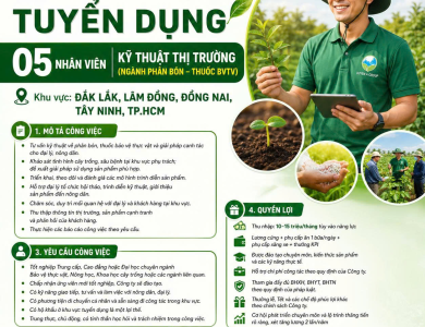 TUYỂN 05 NHÂN VIÊN KỸ THUẬT THỊ TRƯỜNG (NGÀNH PHÂN BÓN – THUỐC BVTV)